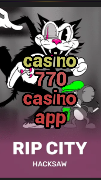 casino 770 casino app-3xn3u5udepyz9m9w5iat.com